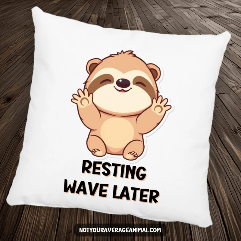 Funny pillow featuring a joyful sloth character, smiling and slowly waving hello, adding a cozy, cheerful touch.