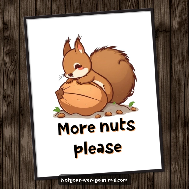 Funny digital art print of a squirrel with a bushy tail struggling to bury a comically massive nut, humorous woodland-themed decor.