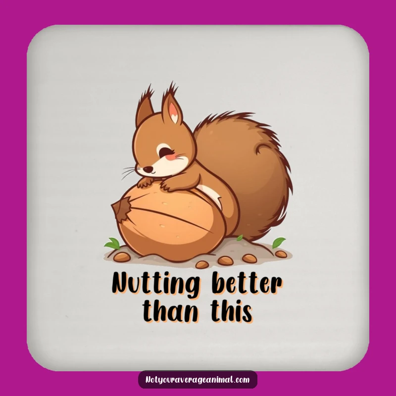 Funny Squirrel's Nutty Coaster - Protect Surfaces with Hilarious Art