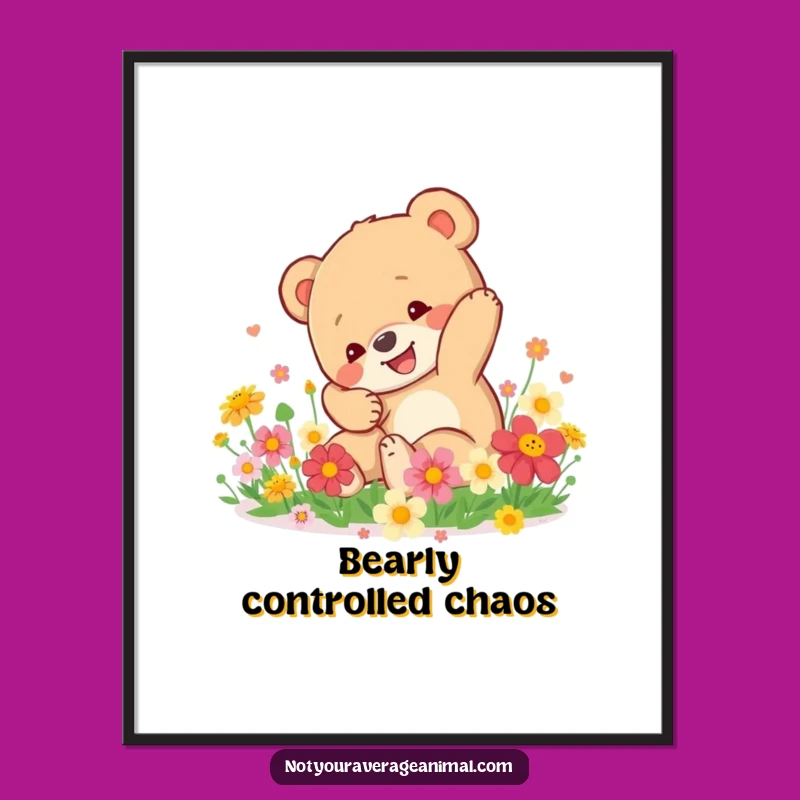 Funny Bear Cub Poster: Blooming Joy in Flowers, a Perfect Funny Gift!