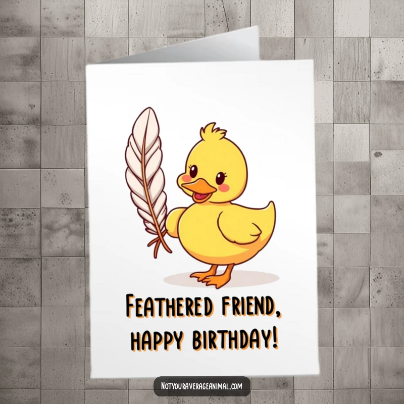 Funny Free Printable Birthday Card: Cartoon duck waddling with a silly grin holding a giant feather.