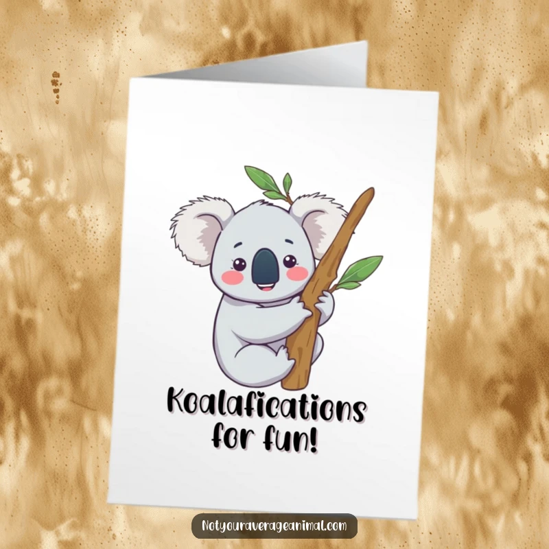 Funny free printable birthday card showing a content koala character happily hugging a eucalyptus branch, radiating pure bliss and joy.