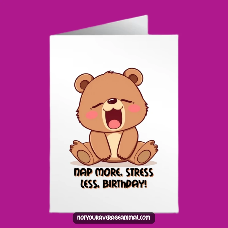 Free Printable Birthday Card: Sleepy Bear Cub Yawn Funny Downloadable Gift