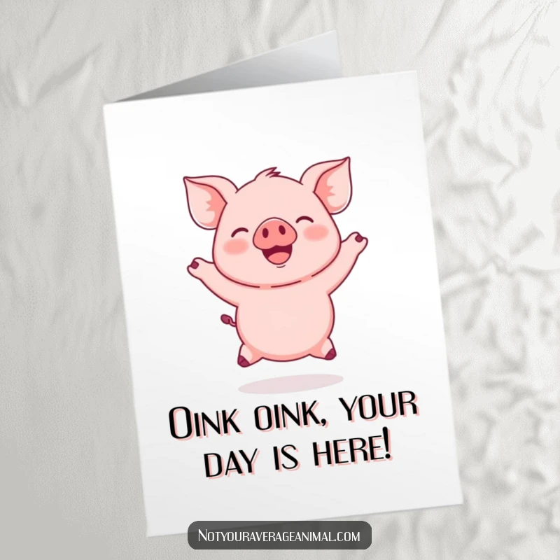 Funny free printable birthday card: A round pink piglet leaping with delight, ears flapping wildly in celebration.