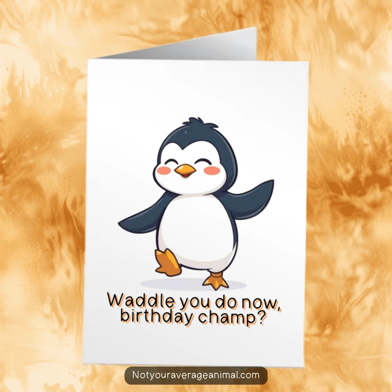 Funny Free Printable Penguin Jig Birthday Card: A determined penguin doing a happy dance, spreading cheer. Perfect for DIY gifts.