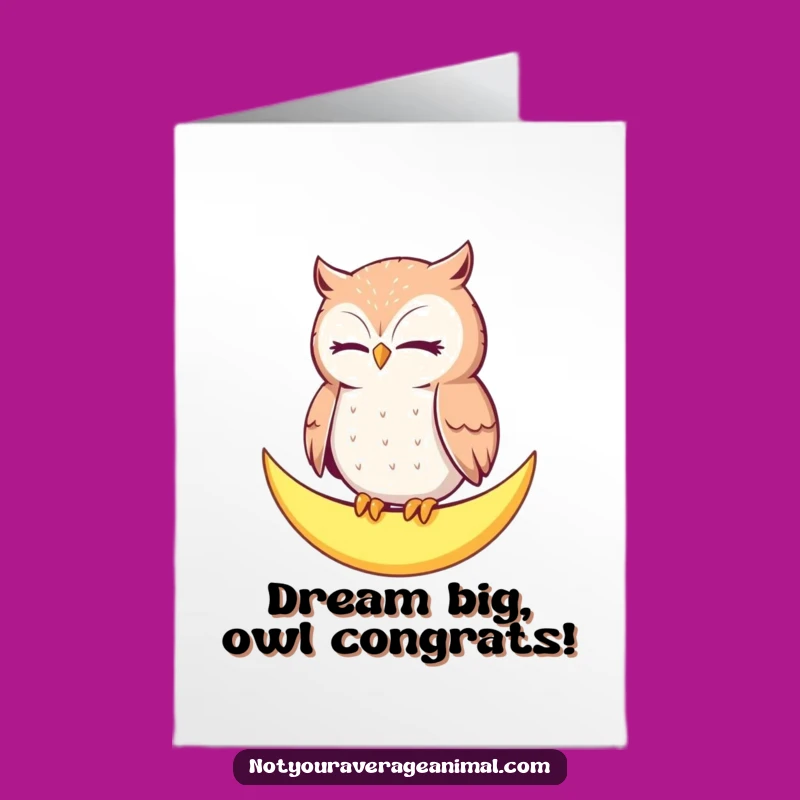 Calm Free Printable Congrats Card: Owl on Moon - Serene, Funny Downloadable Gift!