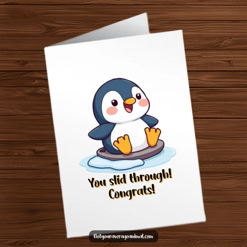 Funny Free Printable Congratulations Card featuring a happy penguin sliding on ice, a fun way to celebrate achievements.