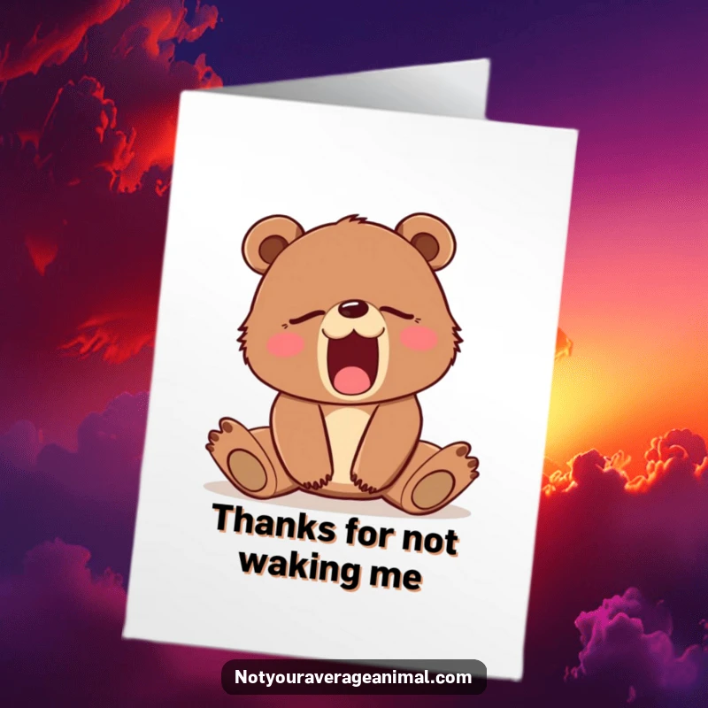 Funny Free Printable Thank You Card with a sleepy brown bear cub mid-yawn, offering a cute and humorous expression of gratitude.