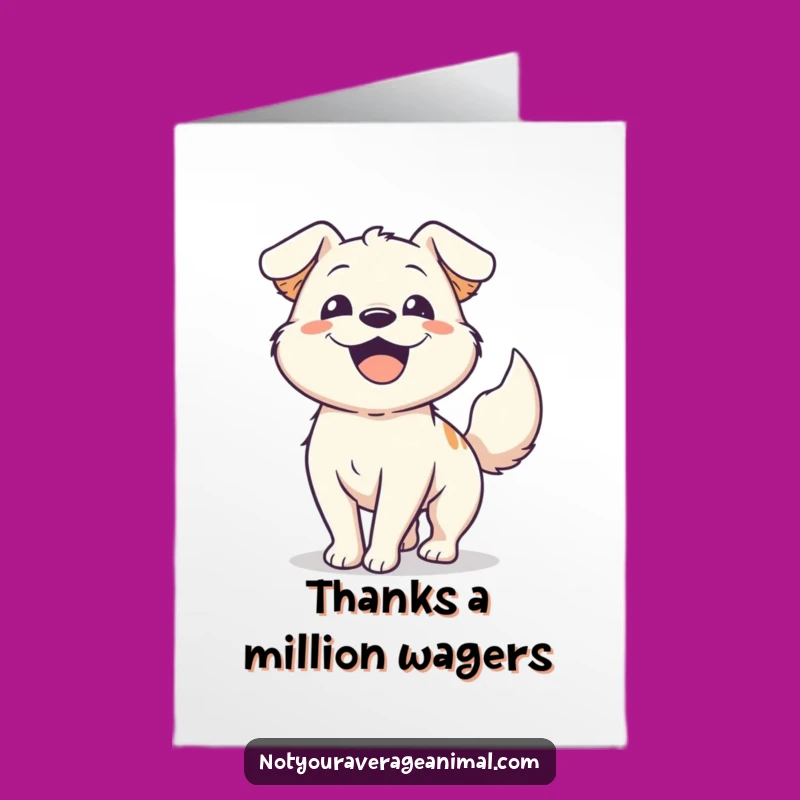 Free Printable Dog Thank You Card: So Grateful, My Tail is Wagging!