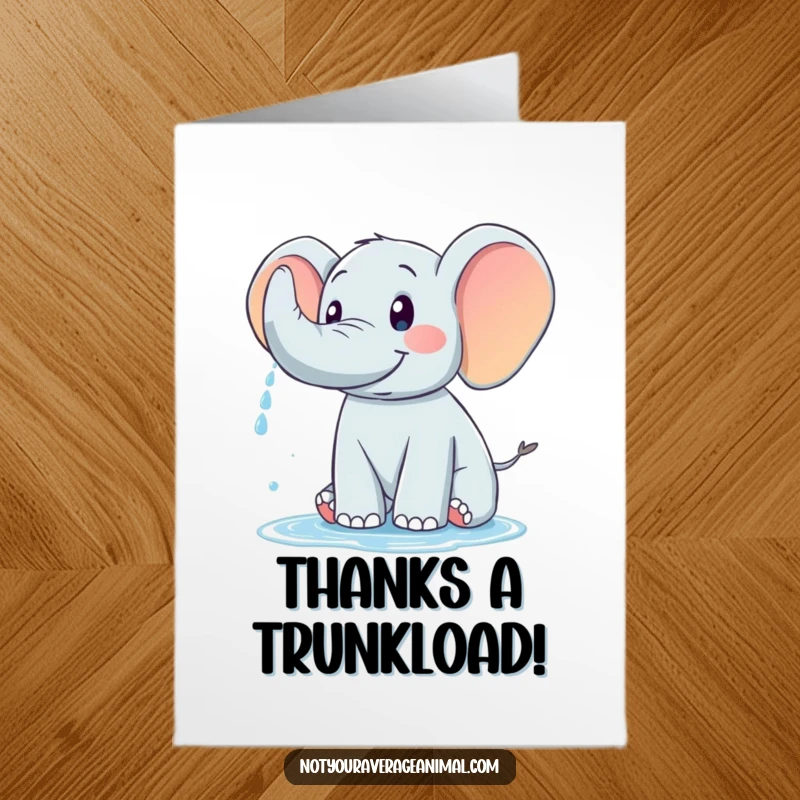 Funny free printable thank you card of a friendly elephant with a happy trunk spraying water, conveying sincere appreciation.